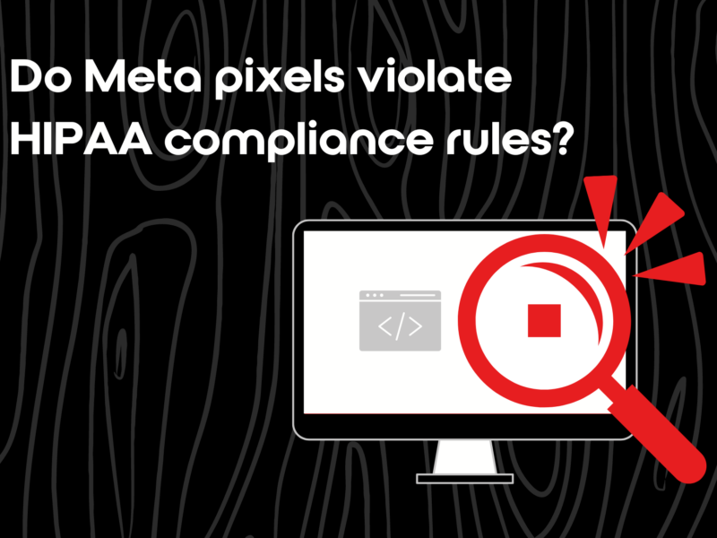 meta, pixels, tracking, healthcare, marketing, healthcare marketing, HIPAA