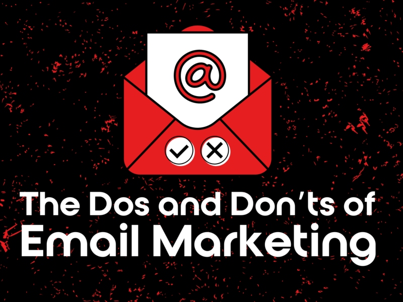 An illustration of an open email that reads "The Dos and Don'ts of Email Marketing"